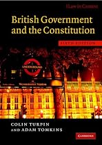 British Government and the Constitution: Text and Materials (Law in Context)