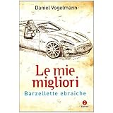 Le mie migliori barzellette ebraiche (Fuori collana)di Daniel Vogelmann