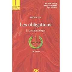 Les obligations : Volume 1, L'acte juridique