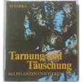 Tarnung und T�uschung bei Pflanzen und Tieren.