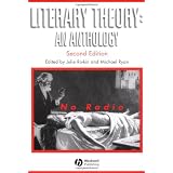 Literary Theory: An Anthology (Blackwell Anthologies) ~ Julie Rivkin