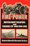 Fire Power: British Army Weapons and Theories, 1904-1945