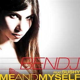 Ben DJ - Me And Myself