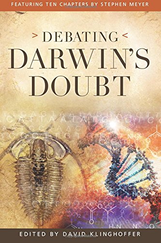 debating darwins doubt a scientific controversy that can no longer be denied
