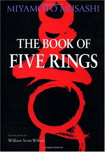 The Book of Five Rings (Bushido--The Way of the Warrior)