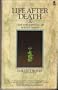 Life After Death: The Case for Survival of Bodily Death (Psychical research)