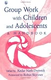Group Work with Children and Adolescents: A Handbook