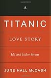 A Titanic love story : Ida and Isidor Straus