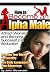  : How to Become an Alpha Male: Attract Women and Become Successful at Seduction