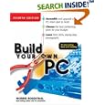 Build Your Own PC, 4th Edition (Build Your Own)