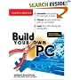 Build Your Own PC, 4th Edition (Build Your Own)