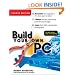 Build Your Own PC, 4th Edition