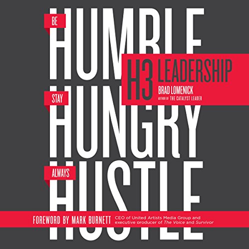 Download H3 Leadership: Stay Hungry. Be Humble. Always Hustle. Download H3 Leadership: Stay Hungry. Be Humble. Always Hustle.