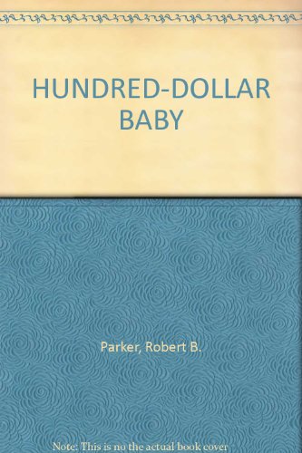 HUNDRED-DOLLAR BABY