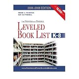 The Fountas & Pinnell Leveled Book List, K-8, 2006-2008 Edition