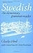 Swedish: An Elementary Grammar-Reader