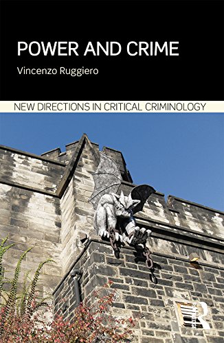 Power and Crime (New Directions in Critical Criminology)