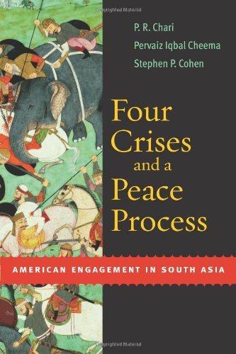 Four Crises and a Peace Process: American Engagement in South Asia