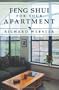 Feng Shui for Your Apartment (Feng Shui Series)