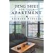 Feng Shui for Your Apartment (Feng Shui Series)