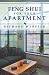 Feng Shui for Your Apartment (Feng Shui Series)