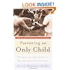 Parenting an Only Child: the Joys and Challenges of Raising Your One and Only