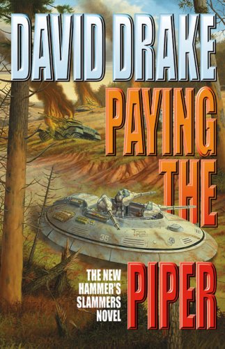Paying the Piper (Hammer's Slammers Series)
