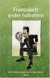 Franzobels großer Fußballtest