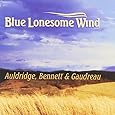 Blue Lonesome Wind
