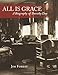 All is Grace: A Biography of Dorothy Day