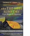 When the Well Runs Dry: Prayers Beyond the Beginnings