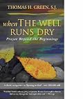 When the Well Runs Dry: Prayers Beyond the Beginnings