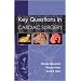 Key Questions in Cardiac Surgery