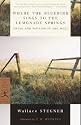 Where the Bluebird Sings to the Lemonade Springs: Living and Writing in the West (Modern Library Classics)