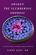 Awaken The Slumbering Goddess: The Latent Code Of The Hindu Goddess Archetypes
