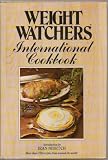 Weight Watchers International Cookbook Cook Book - More Than 750 Recipe Adaptations from Around the World, France, Italy, Austria, Germany, Spain, Greece, China, Japan, and More - Hardcover - 1977 Edition