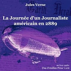 La Journee d'un Journaliste Americain en 2889