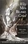 Why Mrs Blake Cried: William Blake and the Erotic Imagination