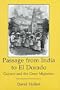 Passage from India to El Dorado: Guyana and the Great Migration