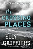 The Crossing Places (Ruth Galloway)