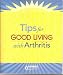 Tips for Good Living with Arthritis