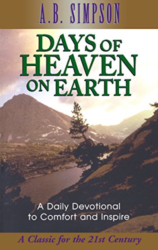 Days of Heaven on Earth: A Daily Devotional to Comfort and Inspire