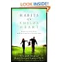 Habits of a Child's Heart: Raising Your Kids with the Spiritual Disciplines