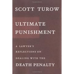 Ultimate Punishment: A Lawyer's Reflections on Dealing with the Death Penalty