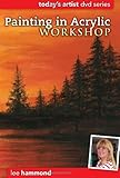 Painting in Acrylic Workshop: DVD Series (Today's Artist)