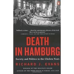 Death in Hamburg: Society and Politics in the Cholera Years, 1830-1910