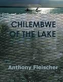 CHILEMBWE OF THE LAKE