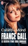 France Gall : Le destin d'une star courage
