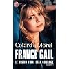 France Gall : Le destin d'une star courage