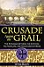 Crusade Against the Grail: The Struggle between the Cathars, the Templars, and the Church of Rome